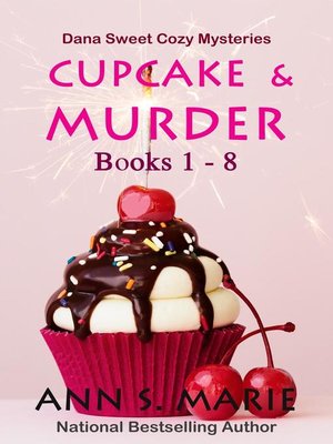 cover image of Cupcake & Murder Boxed Set (Dana Sweet Cozy Mysteries Books 1-8)